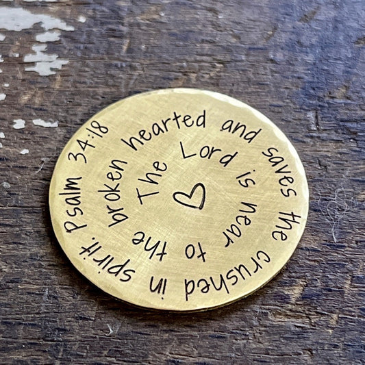 Psalm 34 Scripture Coin - The Lord is Near to the Brokenhearted - In Loving Memory Memorial Token