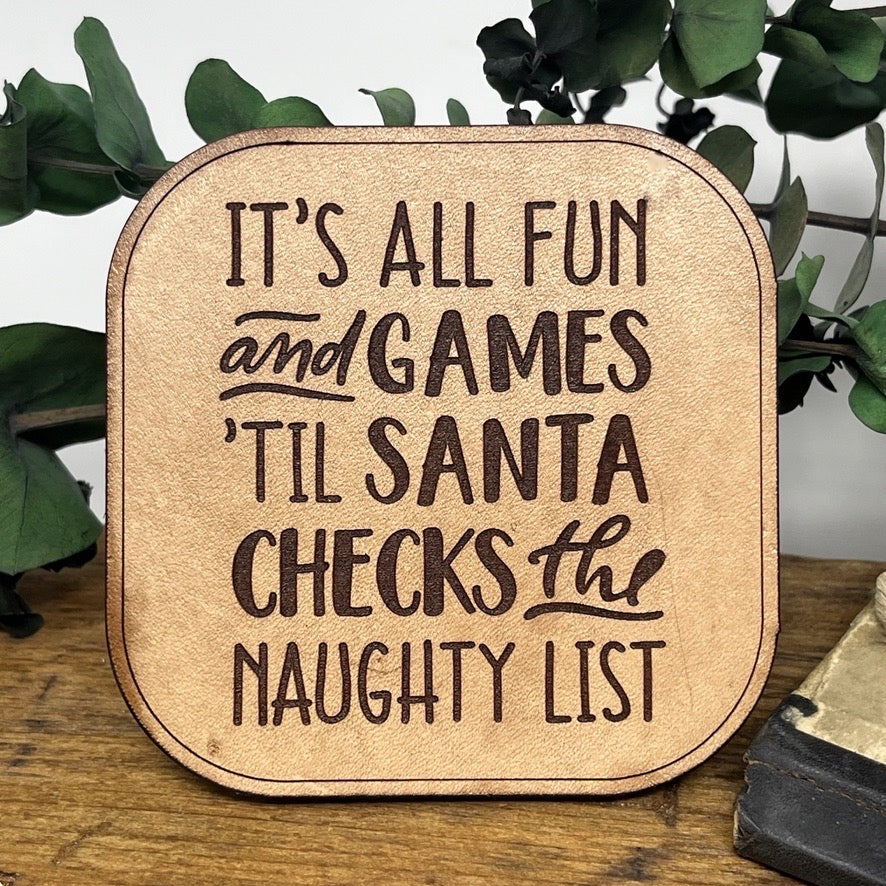 Funny Christmas Coasters - Naughty List - Santa's Watching Leather Coasters